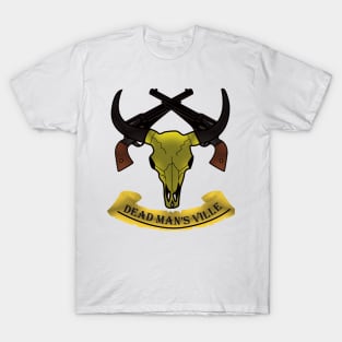 Dead Man's Ville T-Shirt